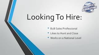 Now Hiring: Sales Position Big West Marketing, Inc.