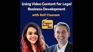 Using Video Content for Legal Business Development with Rolf Claessen | Legal Entrepreneurship | ...