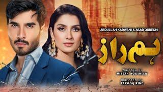 Humraaz | Feroze Khan, Ayeza Khan | Upcoming Drama | Updates by Showbiz Glam