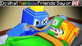 DO WHAT the RAINBOW FRIENDS SAY... or DIE!