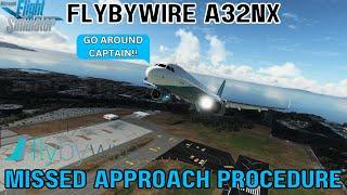FlyByWire A32nx | Missed Approach | Go Around