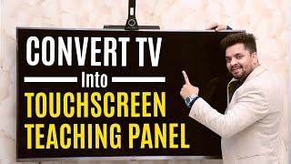 Cheapest Interactive Flat Panel | How to convert Tv into touch Screen | Edusquadz