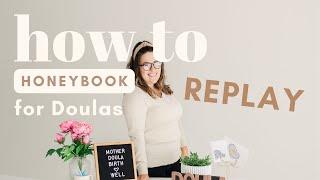 How to Use Honeybook For Doulas, Childbirth Educators | Honeybook Overview | Honeybook 2024