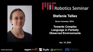 MIT Robotics - Stefanie Tellex - Towards Complex Language in Partially Observed Environments