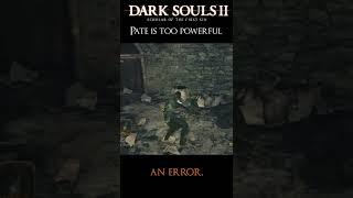 Nim Plays | #Shorts | Dark Souls 2 | Pate Is Too Powerful