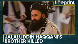 Taliban Blames ISIS For Killing Khalil Haqqani in Kabul | WION Fineprint