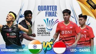 Leo Daniel VS Rankireddy Chirag Shetty Quarter final China Masters 2023