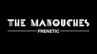 THE MANOUCHES - FRENETIC