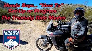 Honda Says... "How-To"  Program the Transalp Ride Modes | Bonnier Adv Rally & Camp #adventure