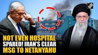 Iran targets civilian hospital, Khamenei clear-cut message to Israel’s Netanyahu