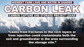 FARM LAND AND WATER IN DANGER | Carbon Capture and Storage System Leaks in Midwest