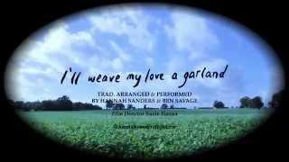 Hannah Sanders - I'll Weave My Love A Garland