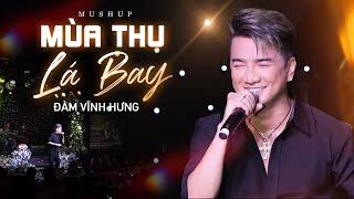 Mashup Mùa Thu Lá Bay - Đàm Vĩnh Hưng | Official Music Video