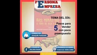 5 pasos para vender con poco presupuesto   en Valora Radio   Persona Empresa