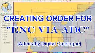 How To Create Order For ENC Via ADC (Admiralty Digital Catalogue)