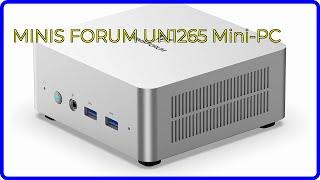 BEWERTUNG (2024): MINIS FORUM UN1265 Mini-PC. WESENTLICHE Einzelheiten