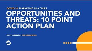 Marketing in a Crisis: 10 Point Action Plan - Brett Jacobson, CEO