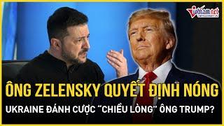 Ông Zelensky quyết định nóng, Ukraine đánh cược ngừng bắn “chiều lòng” ông Trump? | Báo VietNamNet