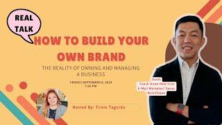 HOW TO BUILD YOUR OWN BRAND - The  Reality of Owning a Business | Coach Airon Dela Cruz