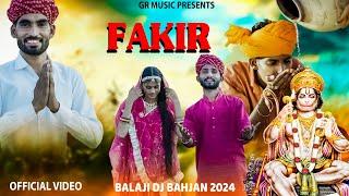 FAKIR ( फ़क़ीर ) Balaji Rajasthani Dj Song 2024 !!  Mukesh Rampura FT. Chhotu Begu & Narayan