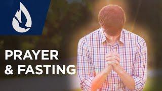 The Power of Prayer and Fasting: 15 Purposes