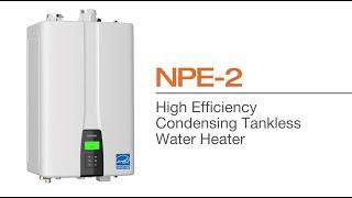 NPE 2 Condensing Tankless Water Heaters