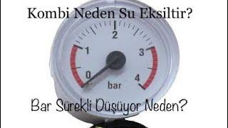 Kombi Neden Su Eksiltir Bar Sürekli Düşüyor Çözümü Detaylı Anlatım #kombi #bar #su #basınç #düşüyor