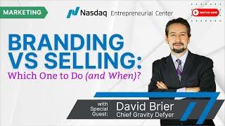 Branding vs. Selling: Which One to Do (and When) with David Brier