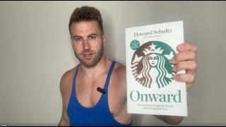 Onward: How Starbucks Fought for Its Life without Losing Its Soul by Howard Schultz