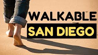 The Most Walkable San Diego Neighborhoods