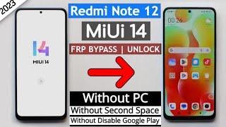 Redmi Note 12 Miui 14 Frp Bypass/Unlock Google Account Lock Without Second Space | Without PC 2023