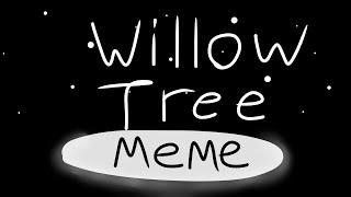 Willow Tree Meme