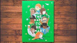 All The Ways To Be Smart | [Children’s Book Read Aloud]