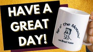 Tap O' the Mornin' - How to Have a Great Day - EFT/Tapping with Brad Yates