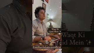 Waqt Ki Qaid Mein  Siddha Veena Version by Siddhartha Banerjee
