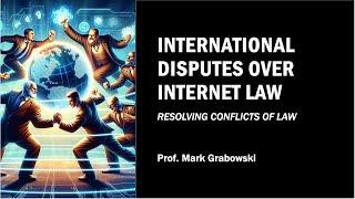 Internet Conflicts and Legal Jurisdiction