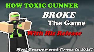 How Toxic Gunner BROKE TDS In 2021... || Tower Defense Simulator