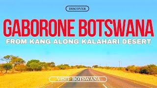 Not what i Expected!! DRIVING ALONG KALAHARI DESERT TO GABORONE FROM KANG // BOTSWANA // ROAD TRIP!!