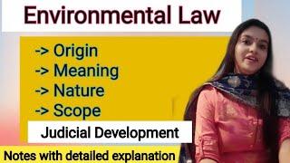 Environmental Law-Meaning,Origin,Nature,Scope, Judicial Development of Environment Law by Lawvita