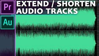 How to perfectly EXTEND OR SHORTEN AUDIO tracks to match your videos