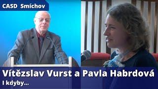 Vítězslav Vurst a Pavla Habrdová • dopolední bohoslužba • 12.11.2022 • I kdyby…