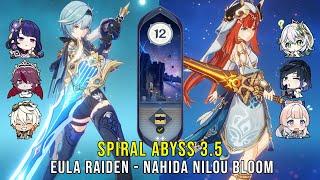 C0 Eula Raiden and C0 Nahida Nilou Bloom - Genshin Impact Abyss 3.5 - Floor 12 9 Stars