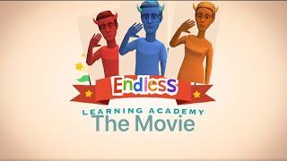 Endless Learning Academy: The Movie (full movie)