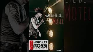 Sabonete de motel , Hercules Rossi o embaixador do Nordeste.