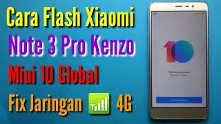 Cara Flash Xiaomi Note 3 Pro Kenzo Miui 10 FIX Jaringan 4G