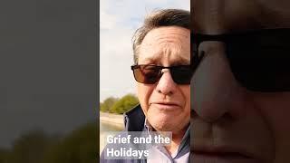 Grief and the Holidays #widow #grief #holidays