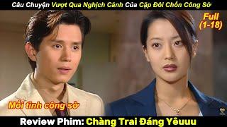 Câu Chuyện Vượt Qua Nghịch Cảnh Của Cặp Đôi Chốn Công Sở | Review Phim Hay