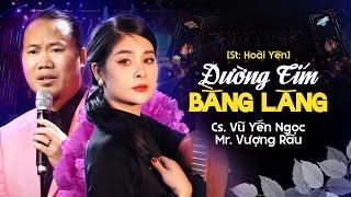 ĐƯỜNG TÍM BẰNG LĂNG - YẾN NGỌC ft. MR. VƯỢNG RÂU | Cặp Đôi Song Ca Chất Giọng Đặc Biệt Hay Lạ