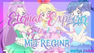 Eternal Explorer Full + Lyrics Mia REGINA