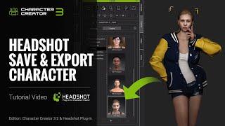 Headshot Plug-in & CC 3.2 Tutorial - Save and Export Character